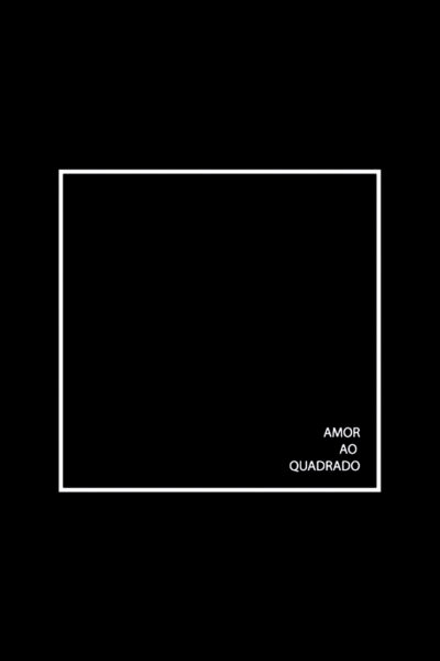 AMOR AO QUADRADO | GOLA CANOA